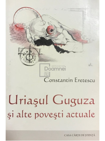 Uriasul Guguza si alte povesti actuale