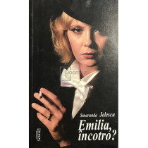 Emilia, incotro? (semnata)