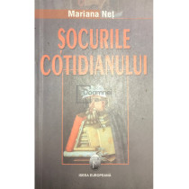 Socurile cotidianului