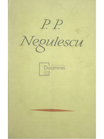 P. P. Negulescu - Pagini alese - 1967 - Cartonata