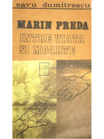 Marin Preda intre viata si moarte