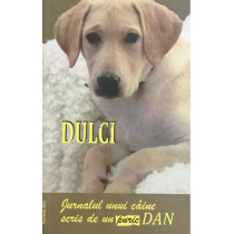 Dulci. Jurnalul unui caine scris de un Puric Dan