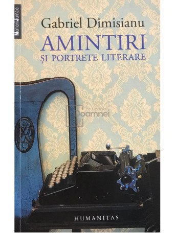 Amintiri si portrete literare