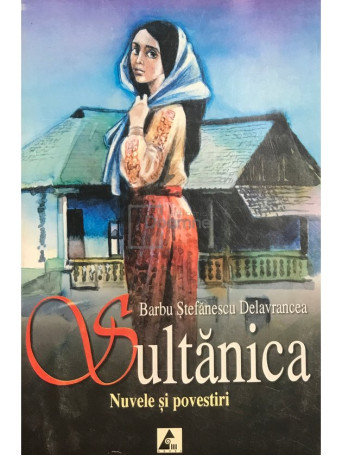 Sultanica. Nuvele si povestiri