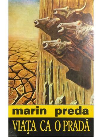 Marin Preda - Viata ca o prada - 1993 - Brosata