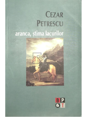 Cezar Petrescu - Aranca, stima lacurilor - 2007 - Brosata