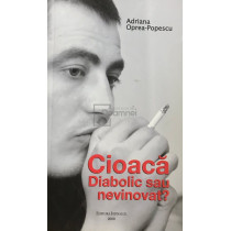 Cioaca. Diabolic sau nevinovat?