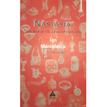 Nastasia, un amor de aproape un an