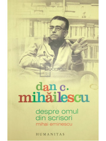 Despre omul din scrisori - Mihai Eminescu