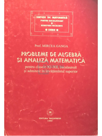 Probleme de algebra si analiza matematica pentru clasele XI-XII