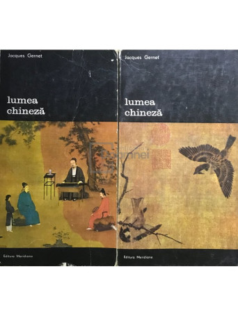 Jaques Gernet - Lumea chineza, 2 vol. - 1985 - Brosata