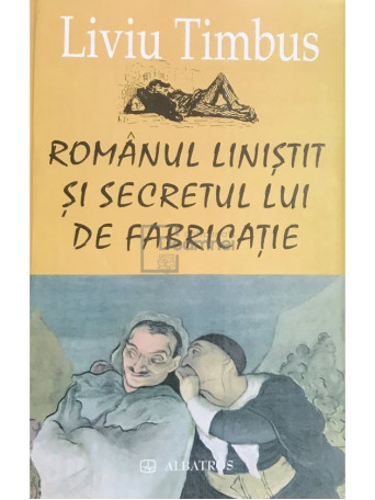 Romanul linistit si secretul lui de fabricatie