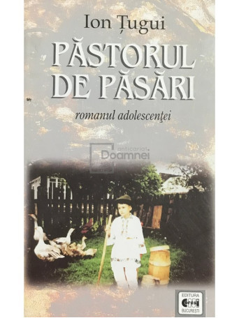 Pastorul de pasari. Romanul adolescentei