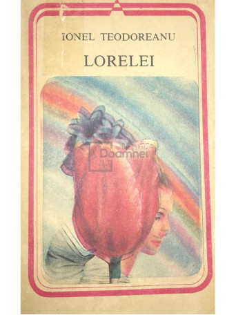 Ionel Teodoreanu - Lorelei - 1991 - Brosata