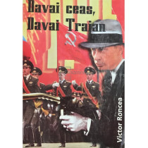 Davai ceas, Davai Traian (semnata)