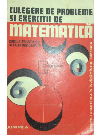 Rodica Trandafir - Culegere de probleme si exercitii de matematica - 1975 - Brosata