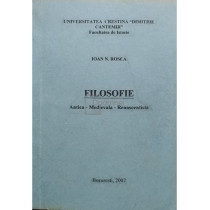 Filosofie. Antica - Medievala - Renascentista