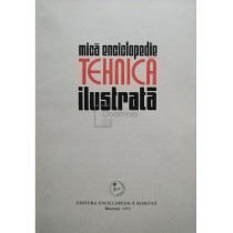 Mica enciclopedie tehnica ilustrata