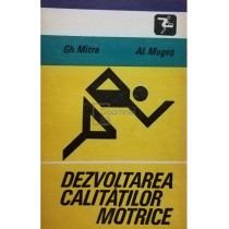 Dezvoltarea calitatilor motrice