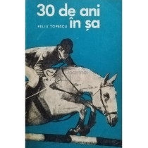 30 de ani in sa (semnata)