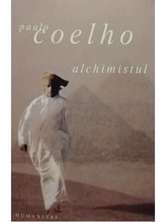 Paulo Coelho - Alchimistul - 2003 - Brosata