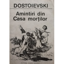 Amintiri din Casa mortilor