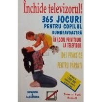 Inchide televizorul!