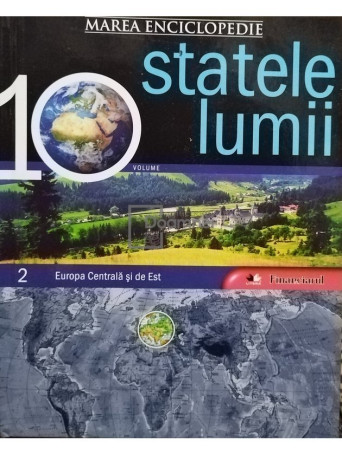 Monica Pepine (trad.) - Statele lumii. Europa Centrala si de Est, vol. 2 - 2009 - Cartonata