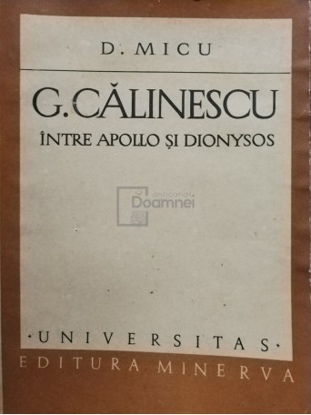 G. Calinescu intre Apollo si Dionysos