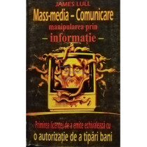 Mass-media, comunicare, cultura. Manipularea prin informatie