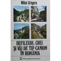 Defileuri, chei si vai de tip canion in Romania