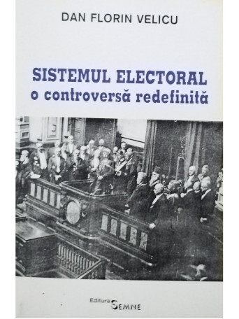 Sistemul electoral, o controversa redefinita