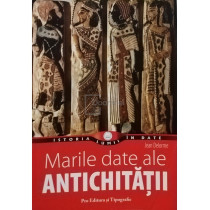 Marile date ale antichitatii