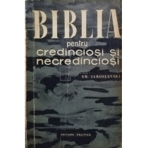 Biblia pentru credinciosi si necredinciosi