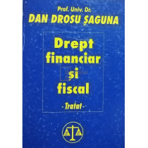 Drept financiar si fiscal. Tratat