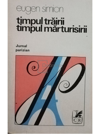 Timpul trairii, timpul marturisirii