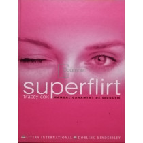 Superflirt - Manual garantat de seductie