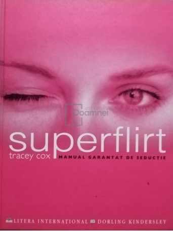 Superflirt - Manual garantat de seductie