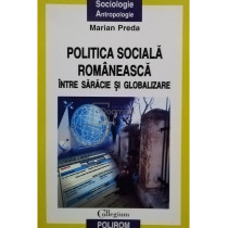 Politica sociala romaneasca intre saracie si globalizare