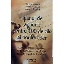 Planul de actiune pentru 100 de zile al noului lider