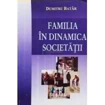 Familia in dinamica societatii