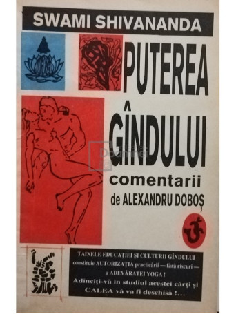 Swami Shivananda - Puterea gandului - 1992 - Brosata