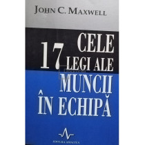 Cele 17 legi ale muncii in echipa