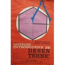 Notiuni introductive de desen tehnic