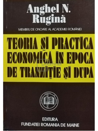 Teoria si practica economica in epoca de tranzitie si dupa