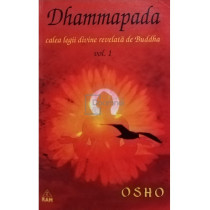 Dhammapada - Calea legii divine revelata de Buddha, vol. 1