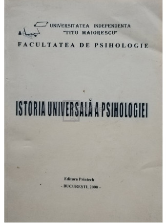 Ion Manzat - Istoria universala a psihologiei - 2000 - Brosata