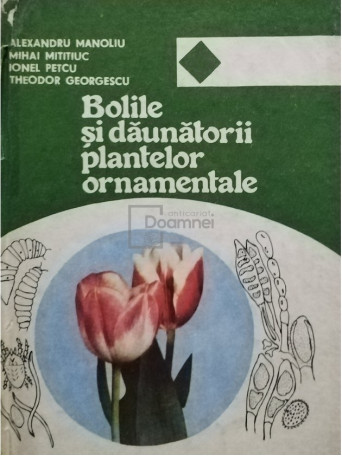 Bolile si daunatorii plantelor ornamentale