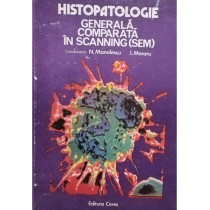 Histopatologie generala comparata in scanning (SEM)