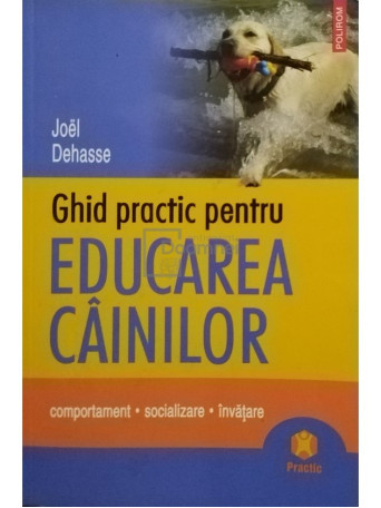 Ghid practic pentru educarea cainilor